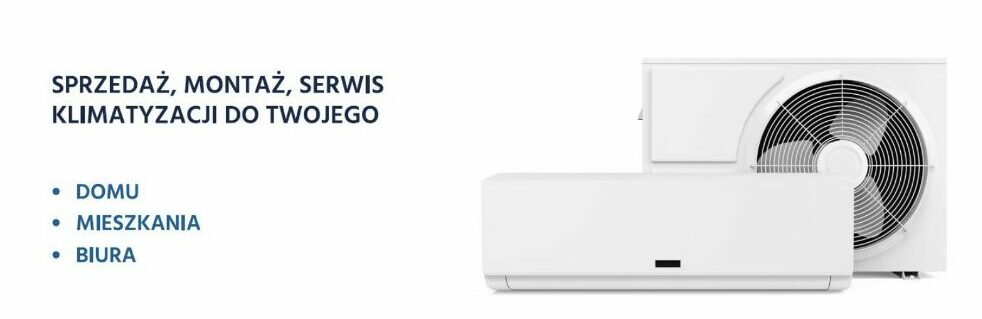 Klimatyzacja - sprzedaż, montaż, serwis